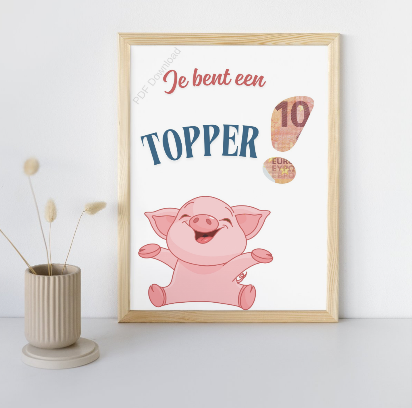 Je bent een topper - PDF geldcadeau topper - PDF Cadeau